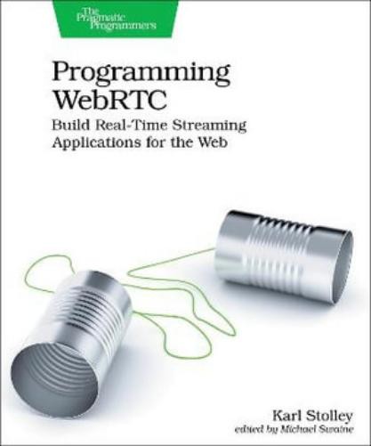 Karl Stolley Programming WebRTC (Paperback) (UK IMPORT)