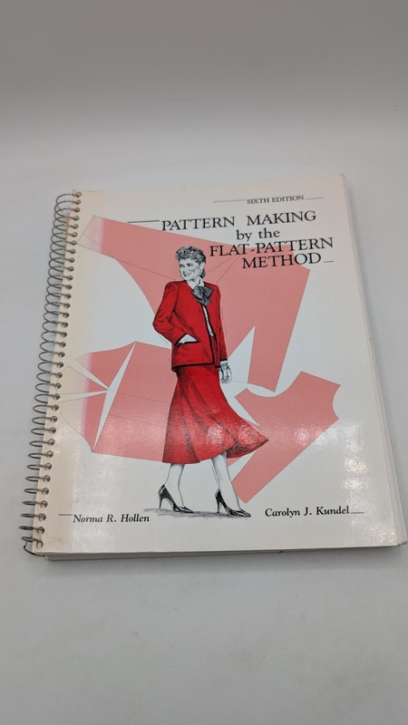 Pattern Making by the Flat-Pattern Method by Norma R. Hollen (1987, Trade…