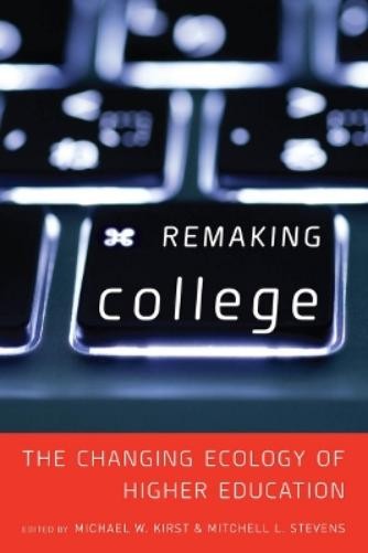 Mitchell Stevens Remaking College (Paperback)