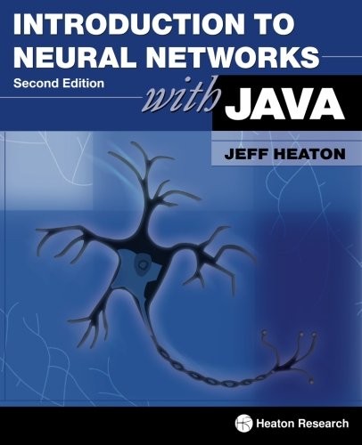 INTRODUCTION TO NEURAL NETWORKS WITH JAVA, 2ND EDITION By Jeff Heaton **Mint**