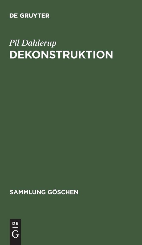 Dekonstruktion (SAMMLUNG GOSCHEN) (German Edition) by Dahlerup, Pil [Paperback]