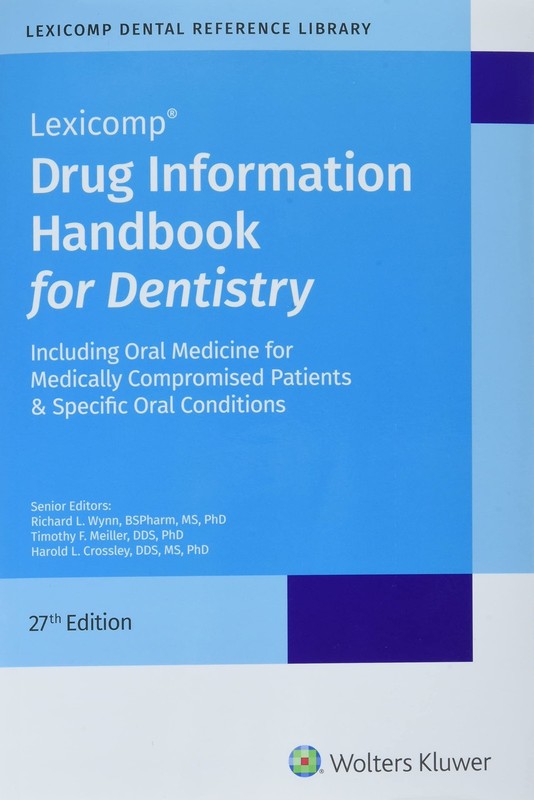 DRUG INFORMATION HANDBOOK FOR DENTISTRY BY Richard L., Ed. Wynn PAPERBACK