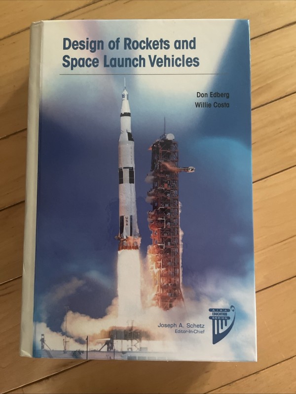 Design of Rockets and Space Launch Vehicles (AIAA Education) by Edberg