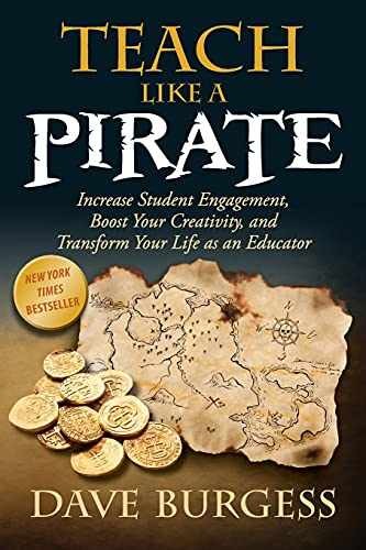 Teach Like a PIRATE: Increase Student – Paperback, by Burgess Dave – Very Good j