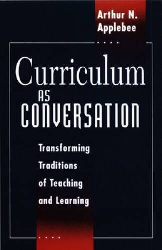 Curriculum as Conversation: Transforming Traditions of Teaching and L – GOOD