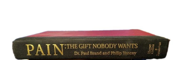 Pain: The Gift Nobody Wants
