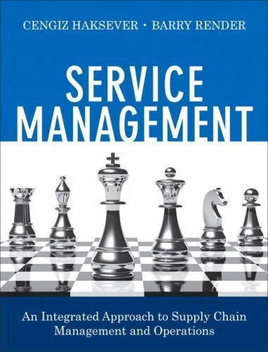 FT Press Operations Management Ser.: Service Management : An Integrated Approach