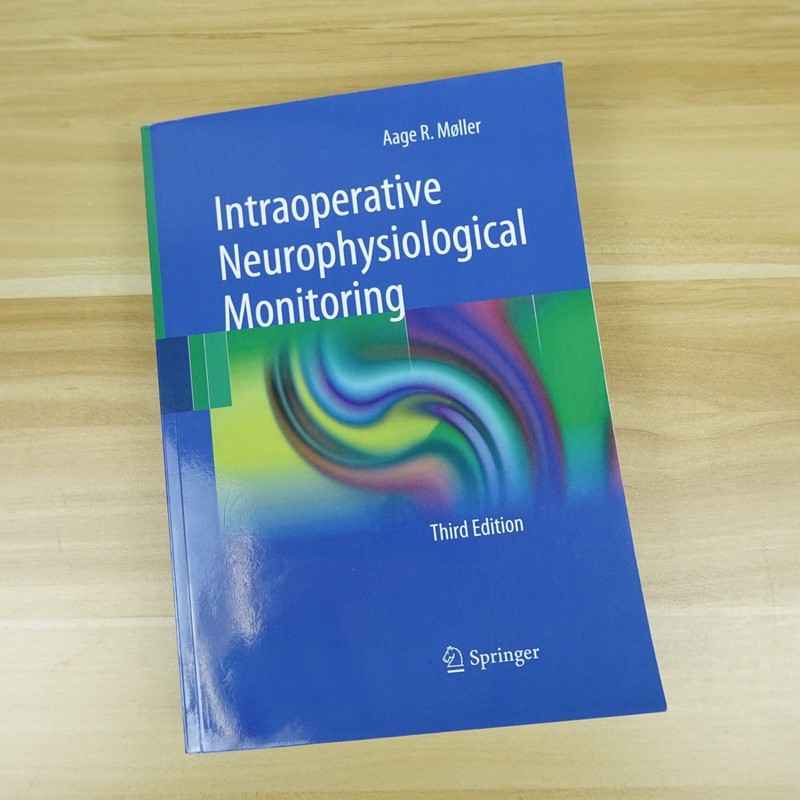 Intraoperative Neurophysiological Monitoring Third Edition Paperback
