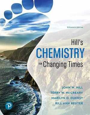 Hill’s Chemistry for Changing Times – Loose Leaf, by Hill John; McCreary – New