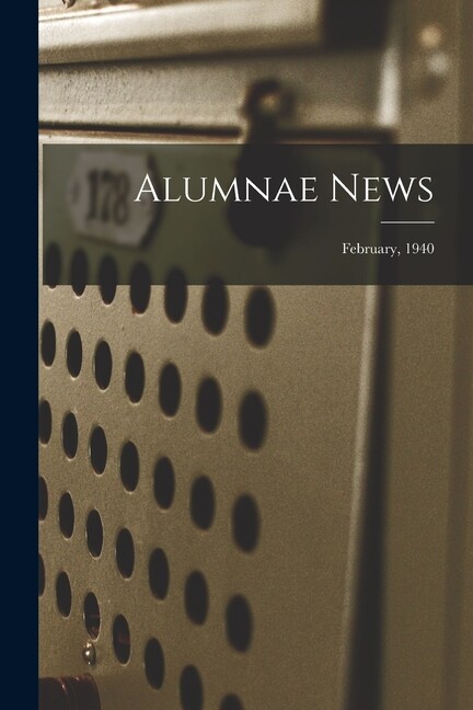 Alumnae News; February, 1940