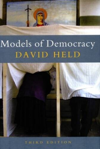 Models of Democracy, 3rd Edition – Paperback By Held, David – GOOD