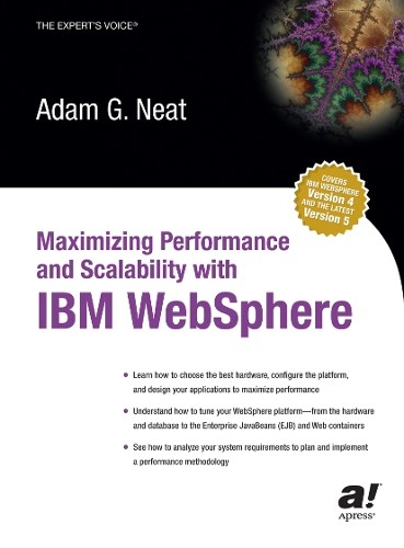 Adam Neat Maximizing Performance and Scalability with IBM WebSphere (Paperback)