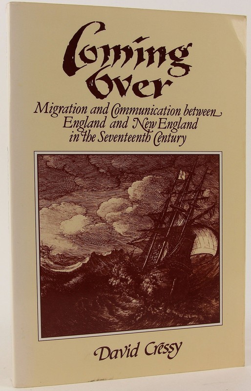 Coming Over: Migration and Communication Between England and New England in ...