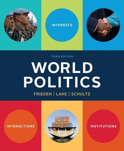 World Politics: Interests, Interactions- paperback, 0393938093, Jeffry A Frieden