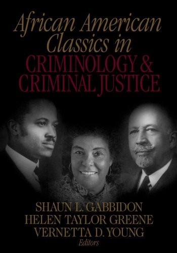 AFRICAN AMERICAN CLASSICS IN CRIMINOLOGY AND CRIMINAL By Shaun L. Gabbidon VG