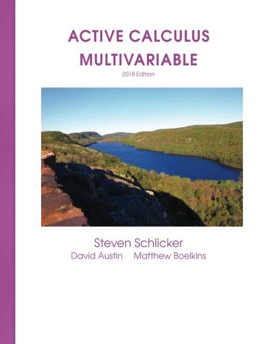 ACTIVE CALCULUS MULTIVARIABLE 2018 By Steven Schlicker & David Austin EXCELLENT