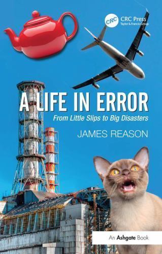 A Life in Error, Reason, James, Excellent Book