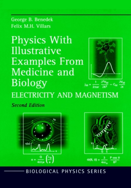 Benedek – Physics with Illustrative Examples from Medicine and Biology – X555z