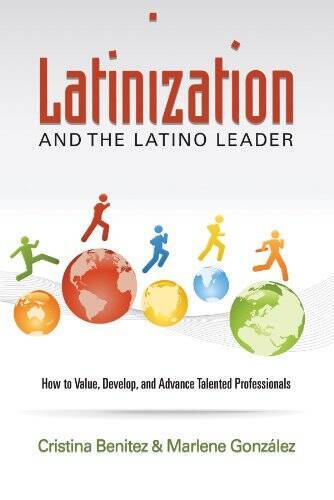 Latinization and the Latino Leader: How and Why Corporations and Non-prof – GOOD