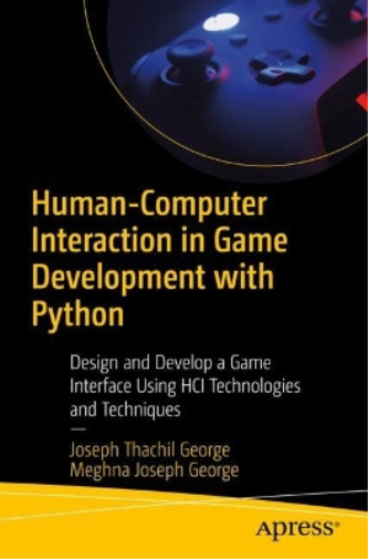 Joseph Thachil George Meg Human-Computer Interaction in Game Develo (Paperback)