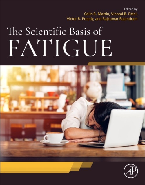 SCIENTIFIC BASIS OF FATIGUE by MARTIN, COLIN R. Paperback Self Help Business