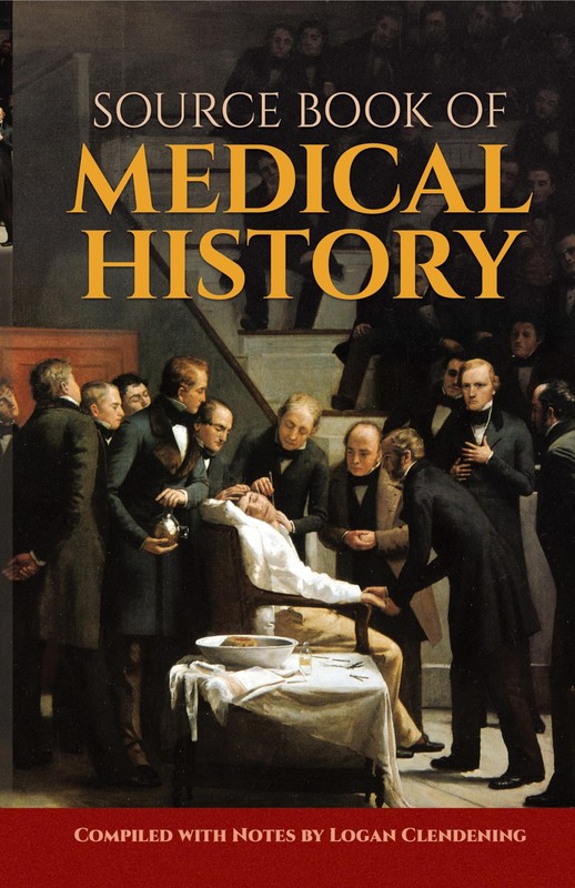 Source Book of Medical History – paperback Logan Clendening