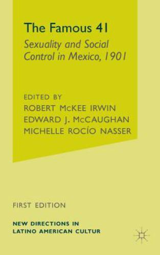 The Famous 41: Sexuality and Social Control in Mexico, 1901, , Good Book
