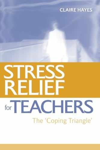 Stress Relief for Teachers – Paperback, by Hayes Claire – Acceptable