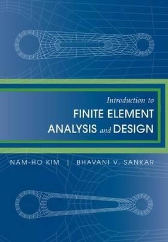 Introduction to Finite Element Analysis and Design – Paperback – GOOD