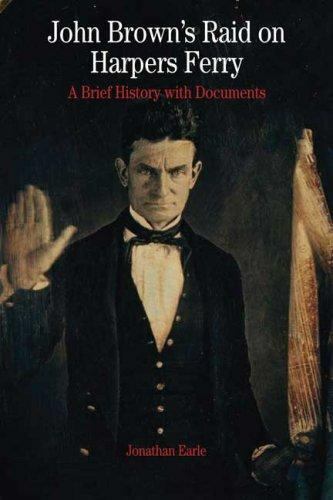 John Brown’s Raid on Harpers Ferry: A Bri- paperback, Jonathan Earle, 031239280X