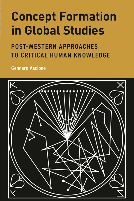 Concept Formation In Global Studies: Post-Western Approaches…