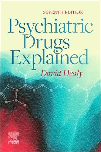 David Healy Psychiatric Drugs Explained (Paperback)