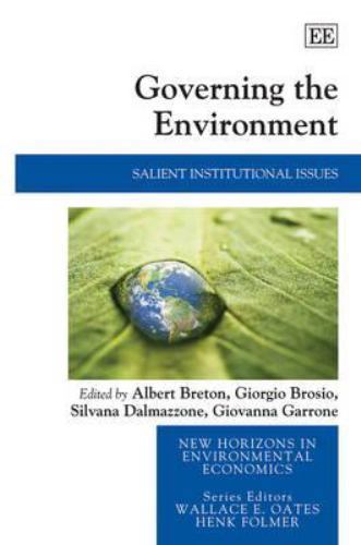 Governing the Environment : Salient Institutional Issues, Hardcover by Breton...