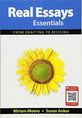 Real Essays Essentials: From – Paperback, by Moore Miriam; Anker – Very Good j