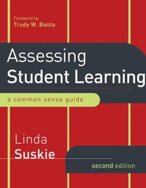 Assessing Student Learning : A Common Sense Guide Paperback Linda