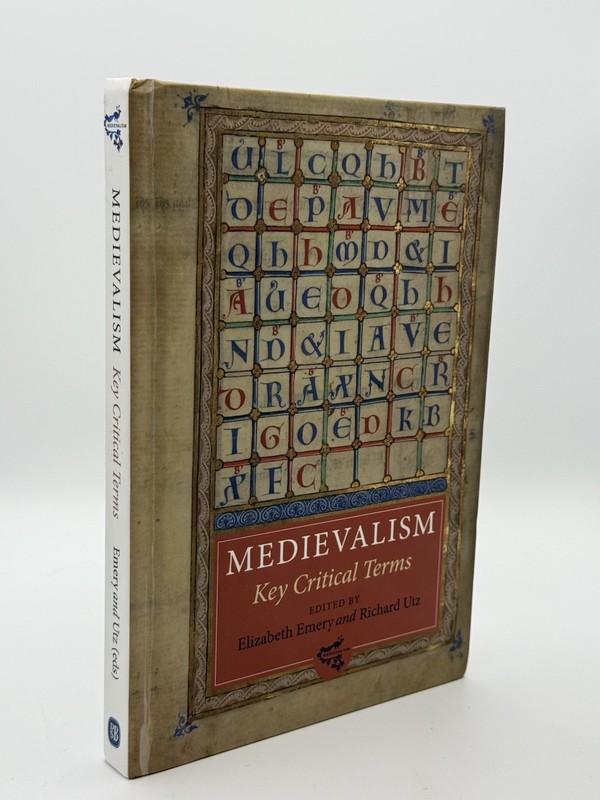 Medievalism: Key Critical Terms (Volume 5) Elizabeth Emery Hardcover 2014