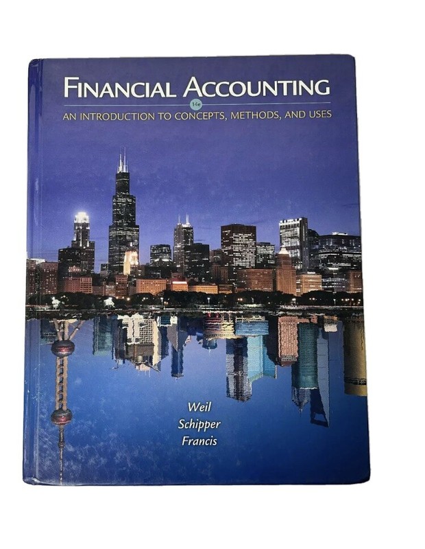 Financial Accounting : An Introduction to Concepts, Methods and Uses by…
