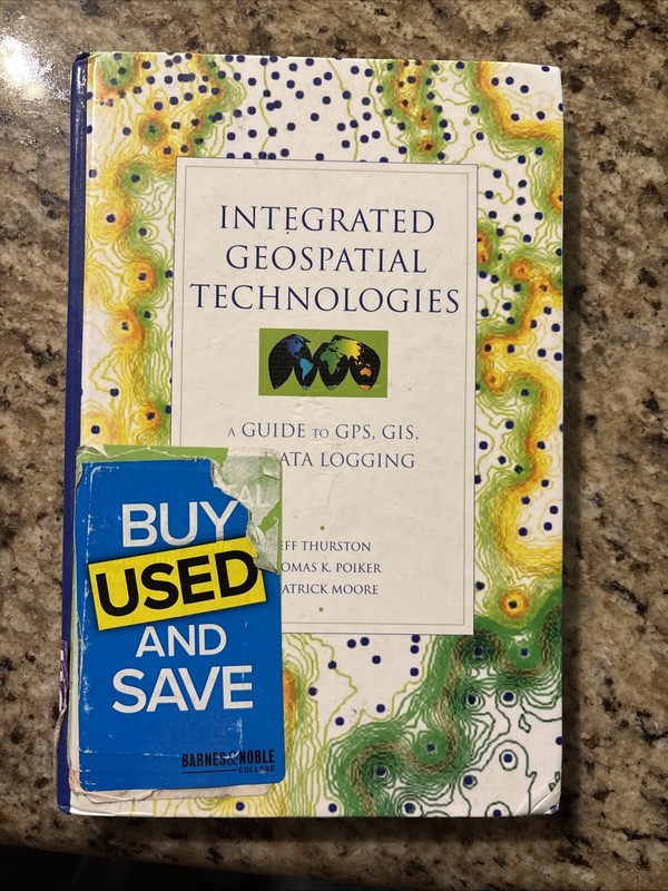 Integrated Geospatial Technologies A Guide To GPS, GIS And Data Logging