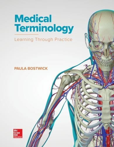 Medical Terminology: Learning Through Practi… 9780073513850 by Bostwick, Paula