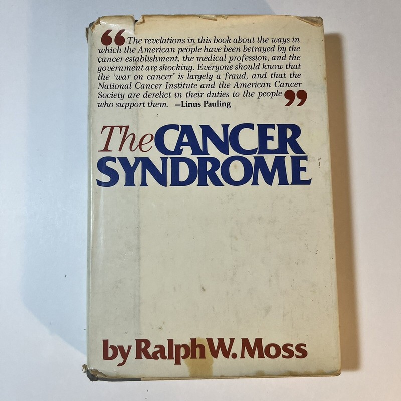 The Cancer Syndrome By Ralph W. Moss – Hardcover 1980