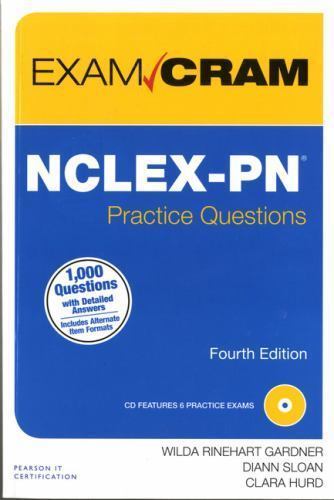 Exam Cram Ser.: NCLEX-PN Practice Questions Exam Cram by Clara Hurd, Diann Sloan