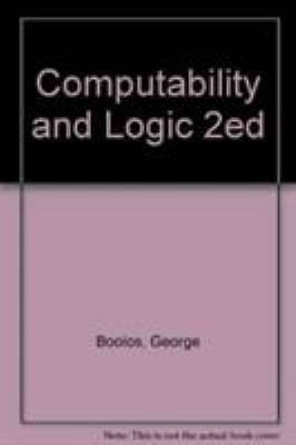 Computability and Logic 2ed by George Boolos; Richard C. Jeffrey