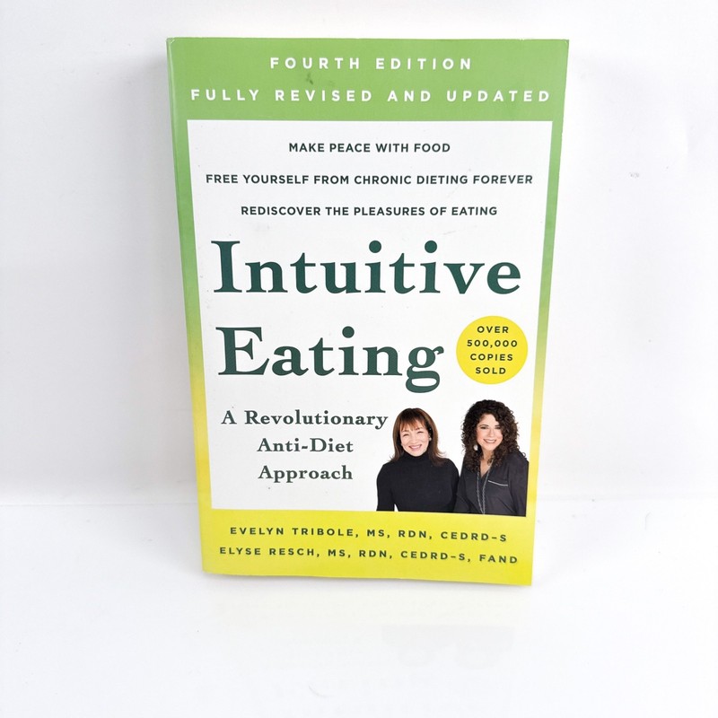 Intuitive Eating, 4th Edition: A Revolutionary Anti-Diet Approach