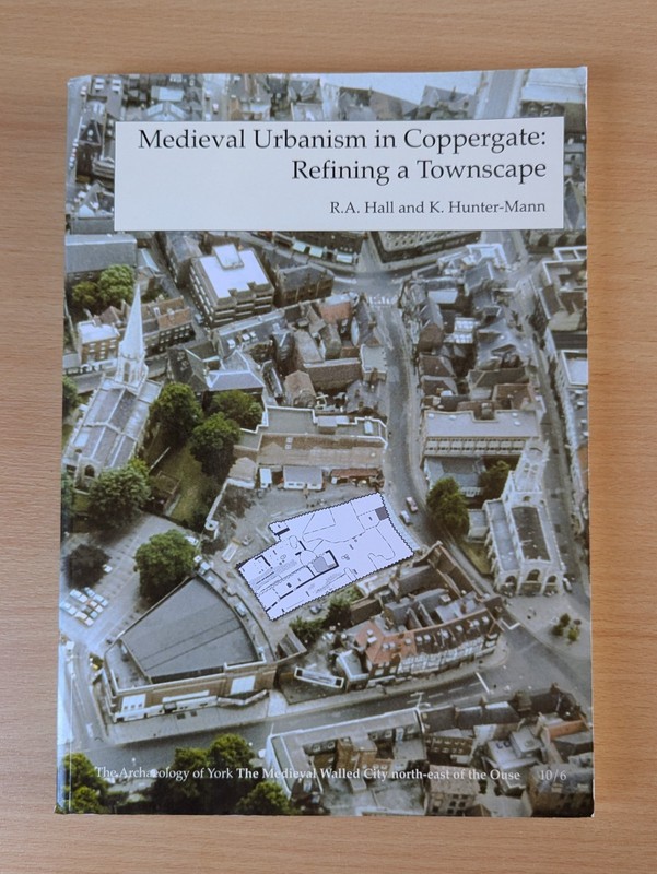 Medieval Urbanism in Coppergate: Refining a Townscape