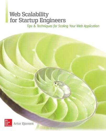 Web Scalability for Startup Engineers by Artur Ejsmont: Used