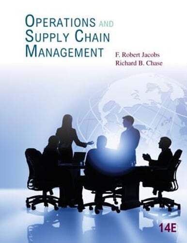 Operations and Supply Chain Management by F Robert Jacobs: Used