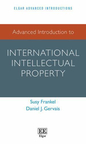 Advanced Introduction to International Intellectual Property, Hardcover by Fr…