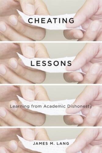 Cheating Lessons: Learning from Academic Dishonesty – Hardcover – GOOD