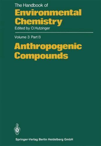 Anthropogenic Compounds, Paperback by Bock, K. J. (CON); Daum, K. A. (CON); M…