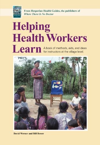 Helping Health Workers Learn, Werner, David